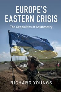 Baixar Europe’s Eastern Crisis: The Geopolitics of Asymmetry pdf, epub, eBook
