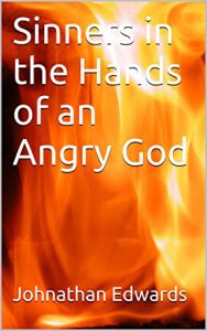 Baixar Sinners in the Hands of an Angry God  (Annotated) (English Edition) pdf, epub, eBook