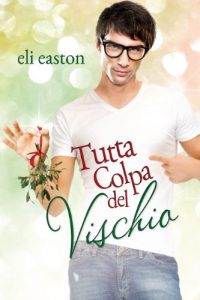 Baixar Tutta colpa del vischio (Italian Edition) pdf, epub, eBook