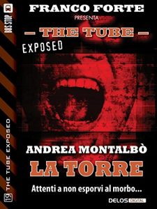 Baixar La torre (The Tube Exposed) pdf, epub, eBook