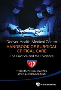 Baixar Denver Health Medical Center Handbook of Surgical Critical Care:The Practice and the Evidence pdf, epub, eBook