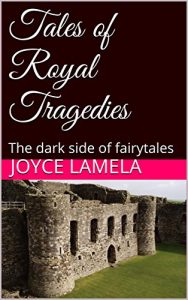 Baixar Tales of Royal Tragedies: The dark side of fairytales (English Edition) pdf, epub, eBook