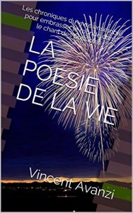 Baixar LA POESIE DE LA VIE: Embrasser le monde dans le chant des possibles (French Edition) pdf, epub, eBook