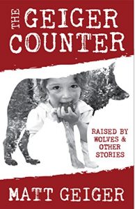 Baixar The Geiger Counter: Raised by Wolves and Other Stories (English Edition) pdf, epub, eBook