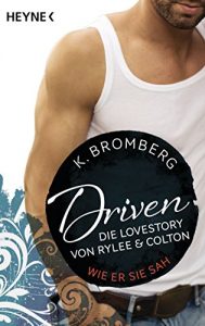 Baixar Driven. Die Lovestory von Rylee und Colton: Wie er sie sah – (German Edition) pdf, epub, eBook