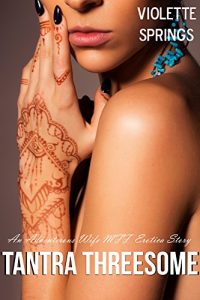 Baixar Tantra Threesome (MFF Menage Kamasutra Erotica) (English Edition) pdf, epub, eBook