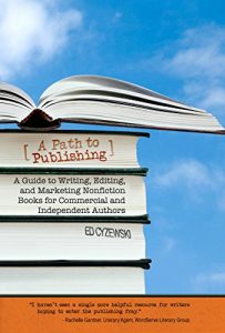 Baixar A Path to Publishing: A Guide to Writing, Editing, and Marketing Nonfiction Books for Commercial and Independent Authors (English Edition) pdf, epub, eBook