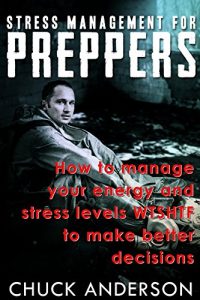 Baixar Stress Management for Preppers: Be Ready! (English Edition) pdf, epub, eBook