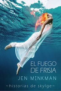 Baixar El Fuego de Frisia (Spanish Edition) pdf, epub, eBook
