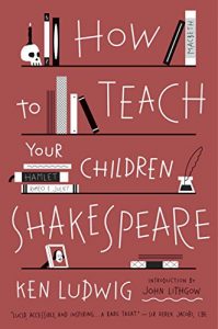 Baixar How to Teach Your Children Shakespeare pdf, epub, eBook