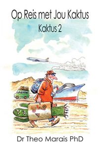 Baixar Op Reis Met Jou Kaktus: Kaktus 2 (Afrikaans Edition) pdf, epub, eBook