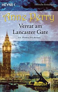 Baixar Verrat am Lancaster Gate: Ein Thomas-Pitt-Roman (Thomas-Pitt-Krimis 1) (German Edition) pdf, epub, eBook