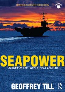 Baixar Seapower: A Guide for the Twenty-First Century (Cass Series: Naval Policy and History) pdf, epub, eBook