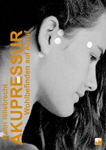 Baixar Akupressur – Wohlbefinden auf Abruf (German Edition) pdf, epub, eBook