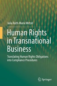 Baixar Human Rights in Transnational Business: Translating Human Rights Obligations into Compliance Procedures pdf, epub, eBook