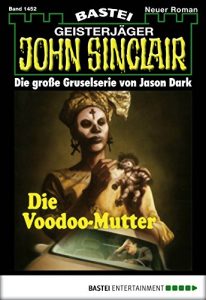 Baixar John Sinclair – Folge 1452: Die Vodoo-Mutter (German Edition) pdf, epub, eBook