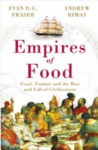Baixar Empires of Food: Feast, Famine and the Rise and Fall of Civilizations pdf, epub, eBook