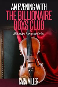 Baixar An Evening with the Billionaire Boys Club (Billionaire Romance Series Book 9) (English Edition) pdf, epub, eBook