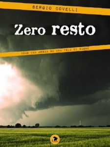 Baixar Zero resto: Come una mosca su una tela di ragno (Italian Edition) pdf, epub, eBook
