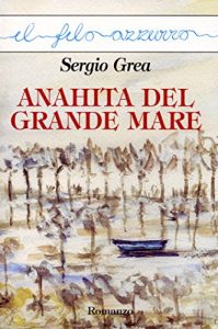 Baixar Anahita del grande mare (Il filo azzurro) pdf, epub, eBook