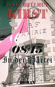 Baixar 08/15: In der Partei (German Edition) pdf, epub, eBook