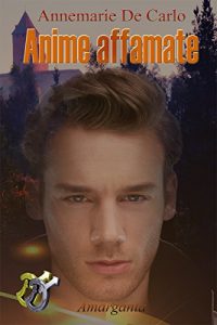 Baixar Anime affamate (Il ciclo delle anime Vol. 2) (Italian Edition) pdf, epub, eBook