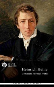 Baixar Delphi Complete Poetical Works of Heinrich Heine (Illustrated) (Delphi Poets Series Book 67) (English Edition) pdf, epub, eBook