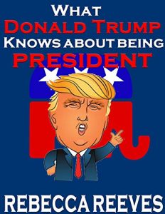 Baixar What Donald Trump Knows About Being President (English Edition) pdf, epub, eBook