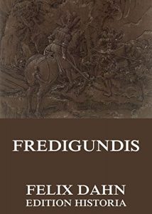 Baixar Fredigundis (German Edition) pdf, epub, eBook