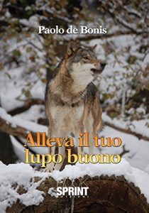 Baixar Alleva il tuo lupo buono pdf, epub, eBook