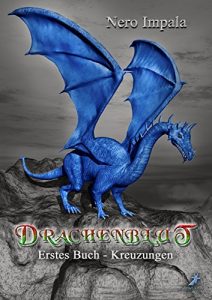Baixar Drachenblut 1. Buch – Kreuzungen (German Edition) pdf, epub, eBook