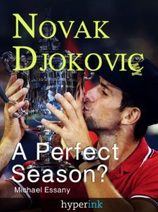 Baixar Novak Djokovic Bio: A Perfect Season? (A Hyperink Book) (English Edition) pdf, epub, eBook