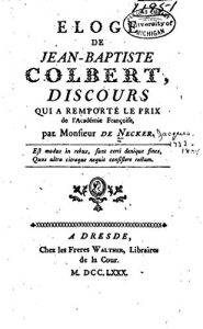 Baixar Eloge de Jean-Baptiste Colbert, discours qui a remporté le prix de l’académie françoise (French Edition) pdf, epub, eBook