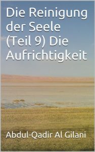 Baixar Die Reinigung der Seele (Teil 9) Die Aufrichtigkeit (Die Reinigung der Seele 1-41) (German Edition) pdf, epub, eBook