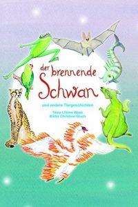 Baixar Der brennende Schwan: und andere Tiergeschichten (German Edition) pdf, epub, eBook