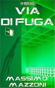 Baixar Via di fuga (Italian Edition) pdf, epub, eBook