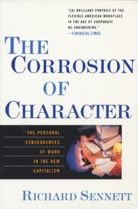 Baixar The Corrosion of Character: The Personal Consequences of Work in the New Capitalism pdf, epub, eBook