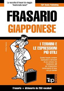 Baixar Frasario Italiano-Giapponese e mini dizionario da 250 vocaboli (Italian Edition) pdf, epub, eBook