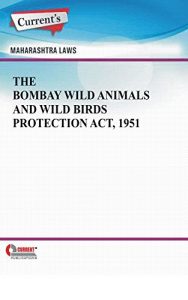 Baixar The Bombay Wild Animals and Wild Birds Protection Act, 1951 (English Edition) pdf, epub, eBook