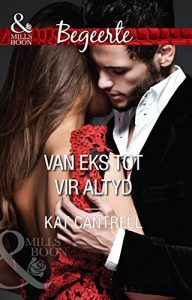 Baixar Van eks tot vir altyd (Begeerte) (Afrikaans Edition) pdf, epub, eBook