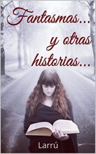 Baixar Fantasmas…y otras historias… (Spanish Edition) pdf, epub, eBook