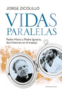 Baixar Vidas paralelas: Padre Mario y Padre Ignacio, dos historias en el espejo pdf, epub, eBook