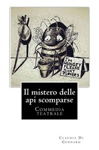Baixar Il mistero delle api scomparse (Italian Edition) pdf, epub, eBook