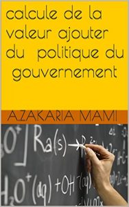 Baixar calcule de la valeur ajouter du politique du gouvernement: V A P G (French Edition) pdf, epub, eBook
