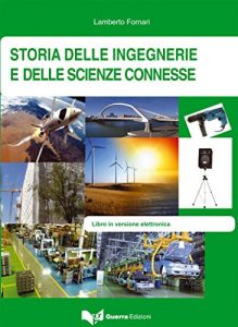 Baixar Storia delle ingegnerie e delle scienze connesse (Italian Edition) pdf, epub, eBook