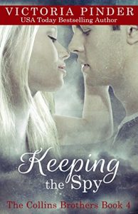 Baixar Keeping the Spy (The Collins Brothers Book 4) (English Edition) pdf, epub, eBook