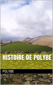 Baixar Histoire de Polybe (French Edition) pdf, epub, eBook