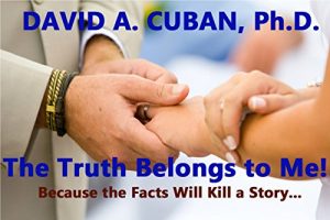 Baixar The Truth Belongs to Me!: Because the Facts Will Kill a Story… (English Edition) pdf, epub, eBook