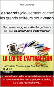 Baixar La Loi de L’Attraction: Les Principes Fondamentaux Pour Tout Obtenir De La Vie (French Edition) pdf, epub, eBook