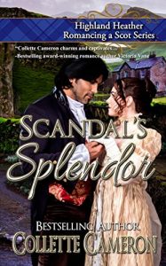 Baixar Scandal’s Splendor (Highland Heather Romancing a Scot Book 4) (English Edition) pdf, epub, eBook